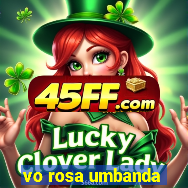 vo rosa umbanda